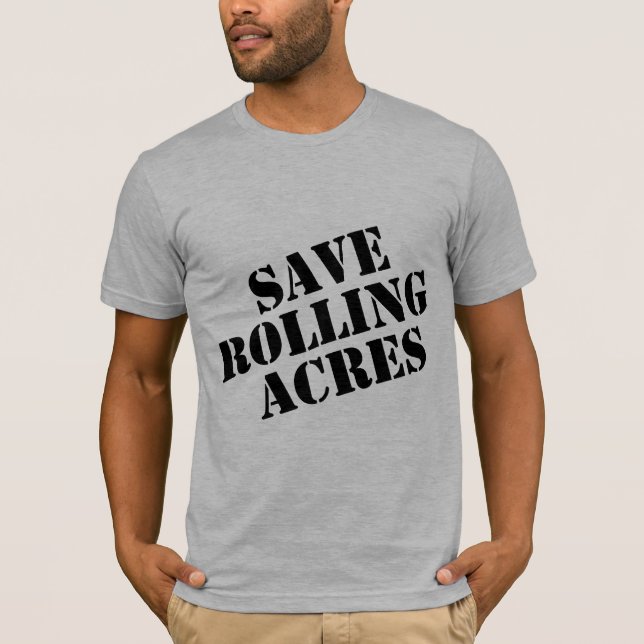 T-shirt Épargnez les acres de roulement (Devant)