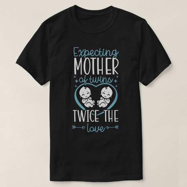 T-shirt Epecting Mother Of Twins Double The Trouble Twin M (Design devant)