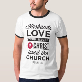 T-shirt Éphésiens 5:25: « Maris, aimez vos femmes »