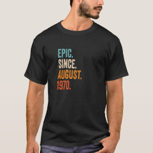 T-shirt Epic depuis août 1970 53ème anniversaire