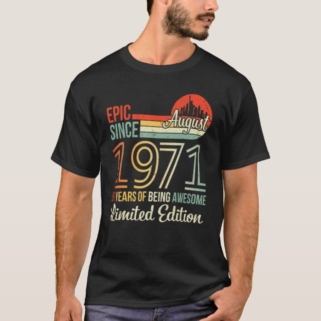 T-shirt Epic Depuis Août 1971 51 Ans D'Être Awesome L (Devant)