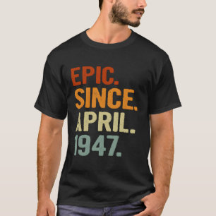 T-shirt Epic Depuis Avril 1947 Style 74 74E