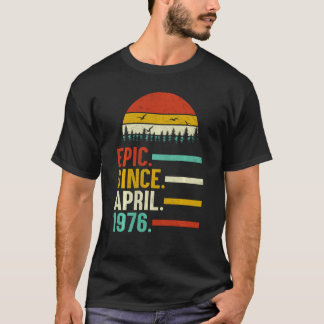 T-shirt Epic depuis avril 1976 44e anniversaire Cadeau 44 