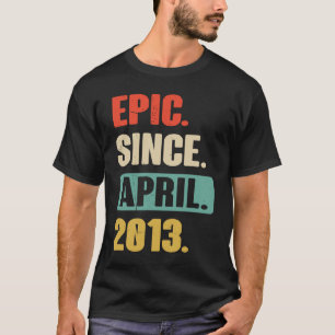 T-shirt Epic depuis avril 2013 Anniversaire 10ème Décorati