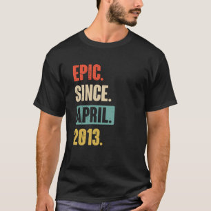 T-shirt Epic depuis avril 2013 Anniversaire 10ème Décorati