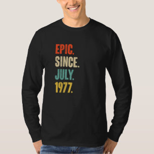 T-shirt Epic depuis juillet 1977 45 ans 45e anniversaire