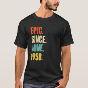 T-shirt Epic depuis juin 1958 64 Ans 64e Anniversaire