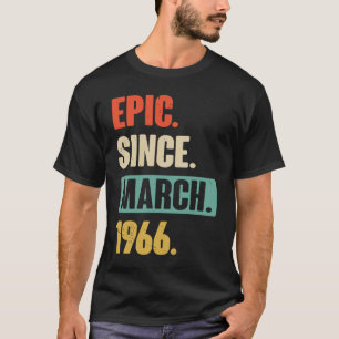 T-shirt Epic depuis mars 1966 Anniversaire 57ème Décoratio