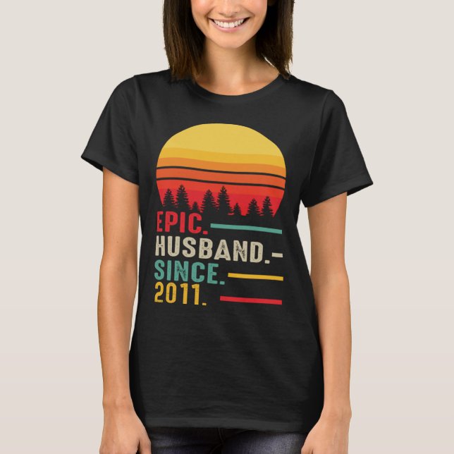 T-shirt Epic Husband Since 2011 Happy Anniversary (Devant)