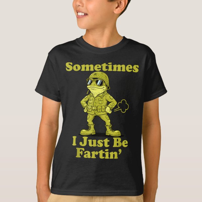 T-shirt Epic I Frog Humor Sarcastic Sometimes Just Fartin (Devant)