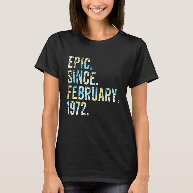 T-shirt Epic Since February 1972 50th Birthday Fifty Vinta (Devant)