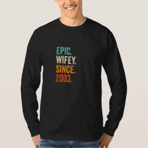 T-shirt Epic Wifey depuis 2003 19e anniversaire de Mariage