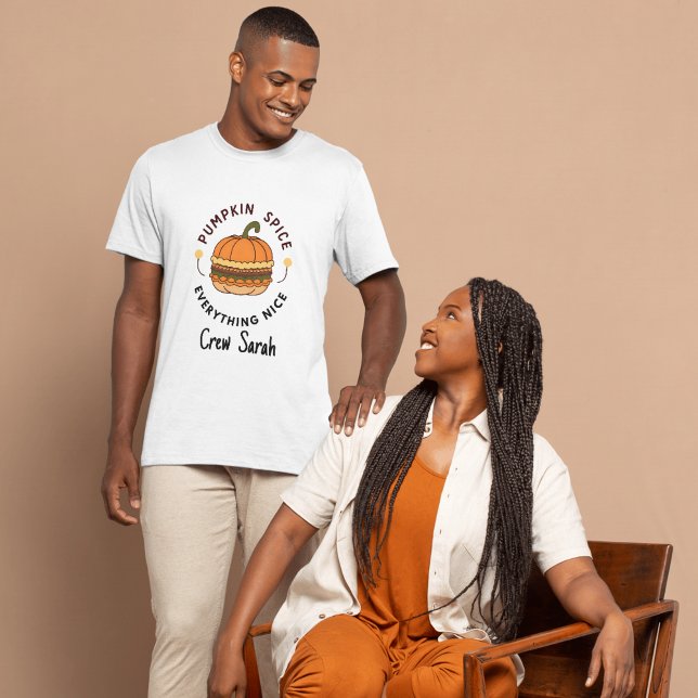 T-shirt Épice citrouille Tout Beau Nom Equipe d'équipage d (Pumpkin Spice Everything Nice Name Fall Crew Squad T-Shirt)