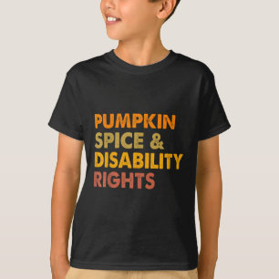 T-shirt Épice de citrouille et droits des personnes handic