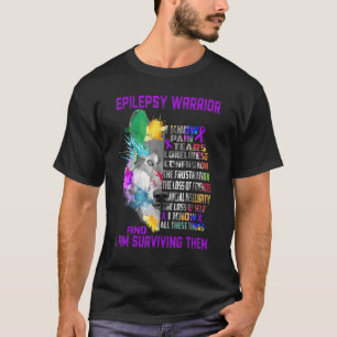 T-shirt Epilepsie Je Connais Toutes Ces Choses Et Je Suis