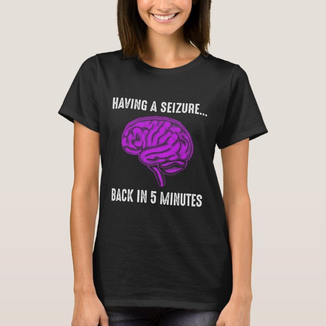 T-shirt Epilepsy Awareness Having Seizure Epileptic Warrio (Devant)