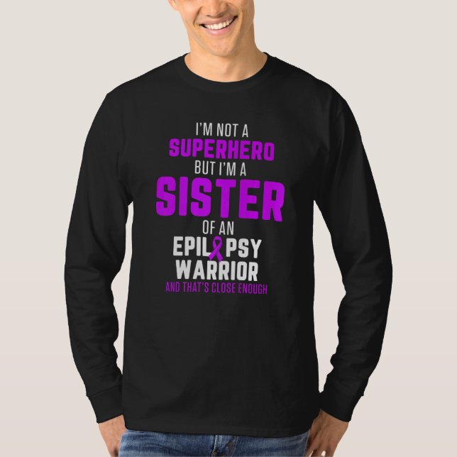 T-shirt Epilepsy Awareness Sister Hero Epileptic Warrior S (Devant)