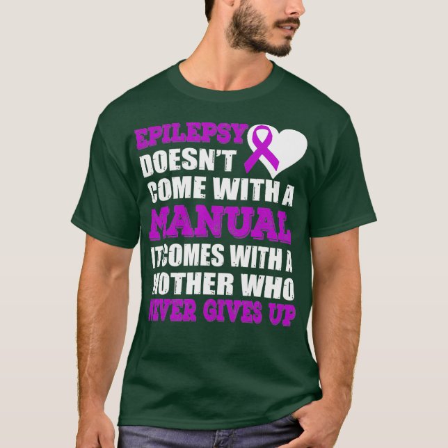 T-shirt Epilepsy Doesnt Come With A Manual Comes With A (Devant)