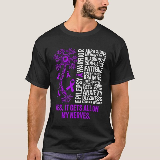 T-shirt Epilepsy Warrior Epilepsy Awareness It Gets All on (Devant)