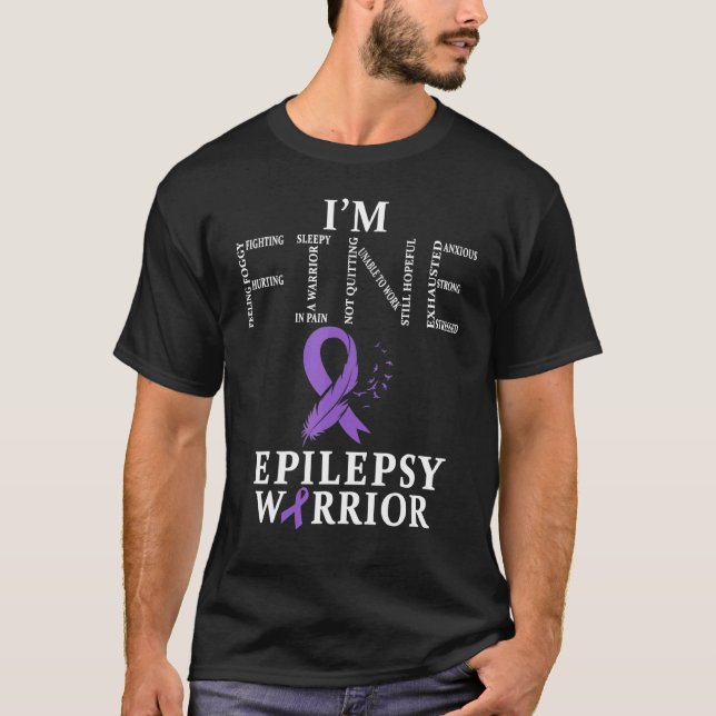 T-shirt Epilepsy Warrior Im Fine (Devant)