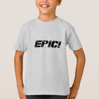 T-SHIRT ÉPIQUE !