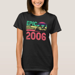 T-shirt Épique depuis février 2006 Rétro pour les 16 ans