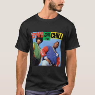 T-shirt Epmd - Vous Devez Chill