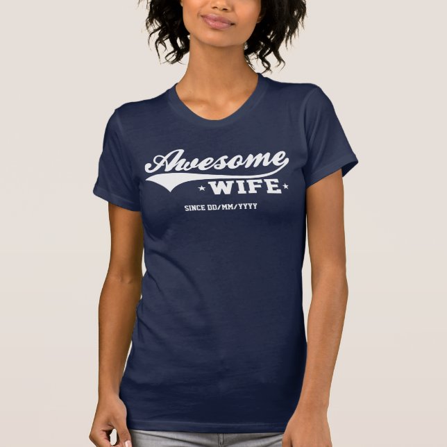 T-shirt Épouse Awesome (Date Personnalisable) Sombre (Devant)