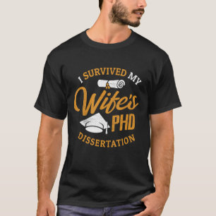 T-shirt Épouse du PHD J'ai survécu à la dissertation du PH