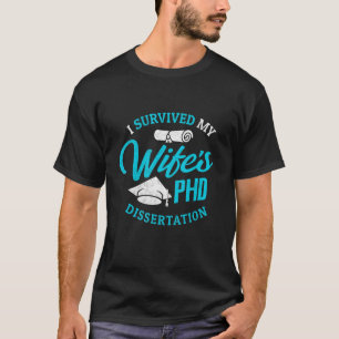T-shirt Épouse du PHD J'ai survécu à la thèse de doctorat