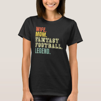 T-shirt Épouse Maman Fantasy Football Légende Mère