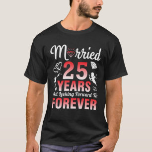 T-shirt Épouse Mariée 25 Ans Et Regrettant