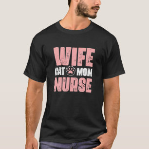 T-shirt Épouse Mère de chat Infirmière RN LPN Fête des mèr