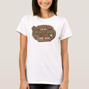 T-shirt Époustouflant A ABANDONNÉ LE CORPS DE PLAGE IL Y A