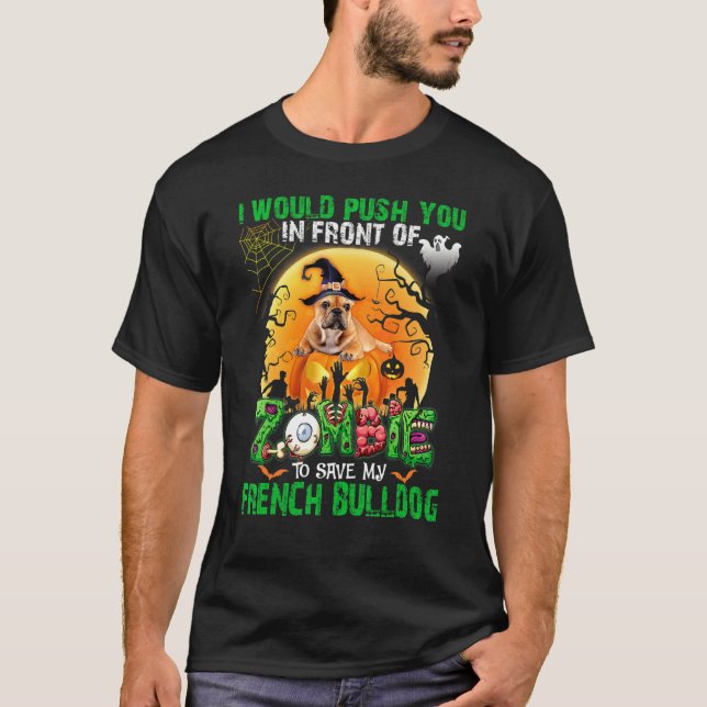 T-shirt Épouvantable, vous pousse devant les zombies pour  (Devant)