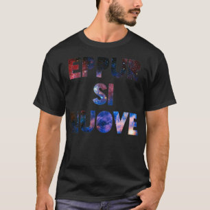 T-shirt Eppur Si Muove