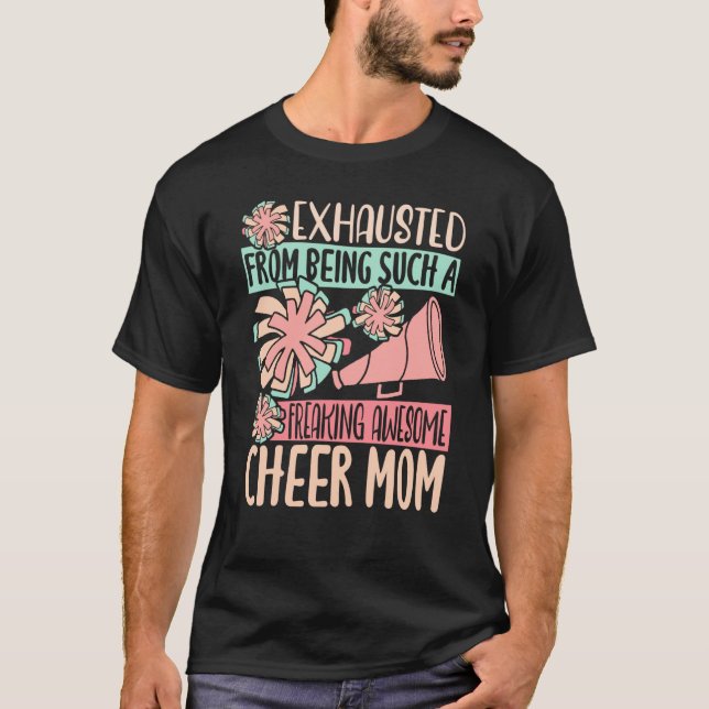 T-shirt Épuisé D'Être Une Telle Flambée Génial Cheer (Devant)