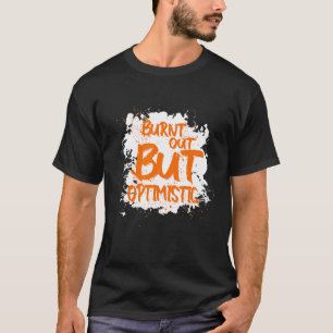 T-shirt Épuisé Mais Optimiste Citation Drôle D'humour
