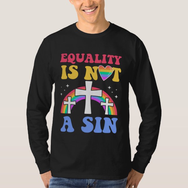 T-shirt Equality Is Not A Sin Gay Christian Ally Jesus Cro (Devant)