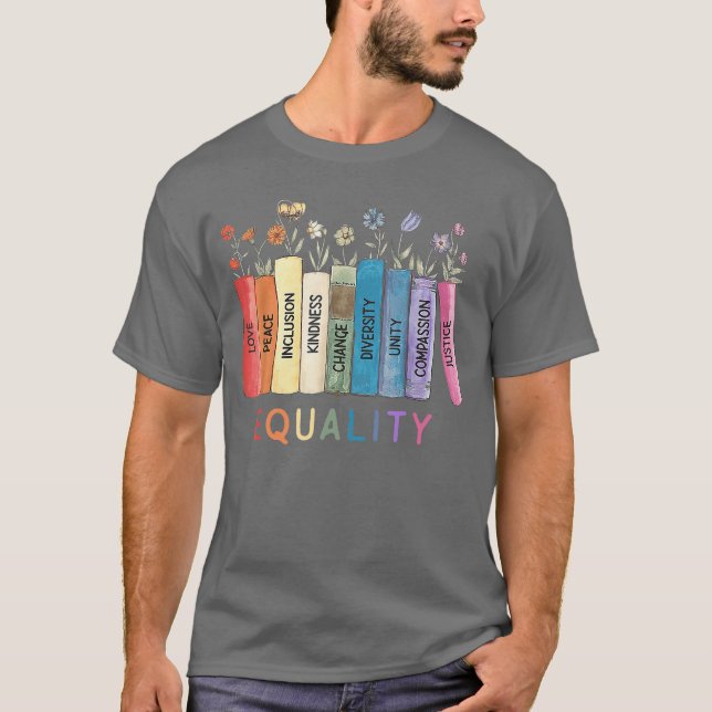 T-shirt Equality Love Peace Inclusion Kindness Change Dive (Devant)