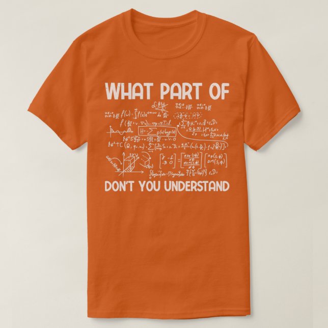 T-shirt Équation Math Drôle Quelle Partie De Ne Pas Sous-T (Design devant)