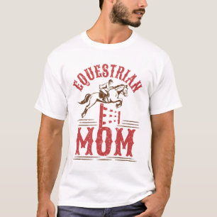 T-shirt Equestrian Maman Horse Show Rider Fête des Mères