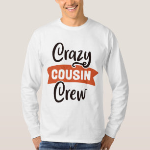 T-shirt Équipage Crazy Cousin