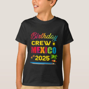 T-shirt Équipage d'anniversaire Mexique 2025 Croisière Vac