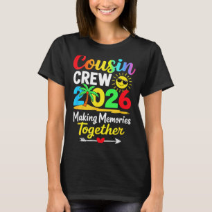 T-shirt Équipage de cousins 2026 créant des souvenirs fami
