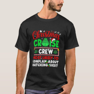 T-shirt Équipage de croisière de Noël le plus susceptible