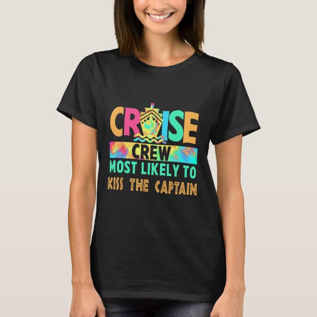 T-shirt Équipage de croisière de vacances Tie Dye le plus  (Devant)