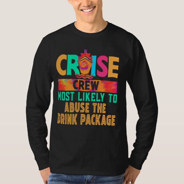 T-shirt Équipage de croisière le plus susceptible d'abuser (Devant)