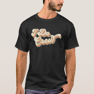 T-shirt Équipage de mariage Vintage Retro I Do Enterrement