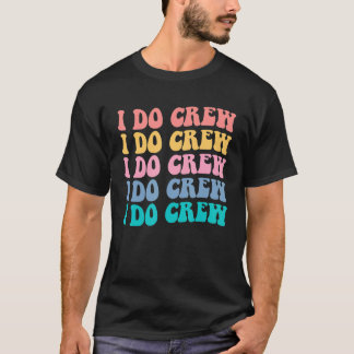 T-shirt Équipage de mariée je fais Crew Retro Enterrement 